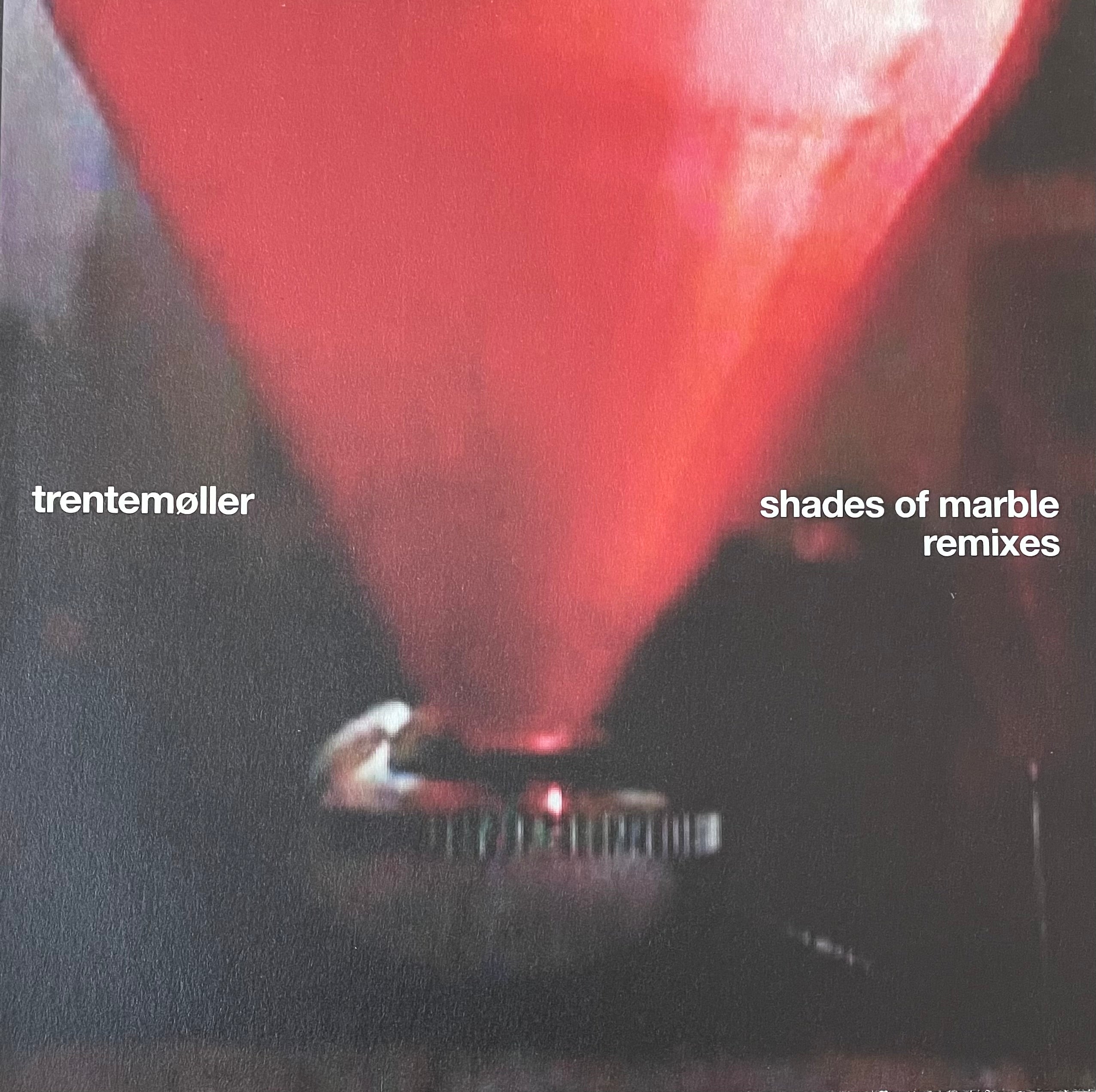 Trentemøller – Shades Of Marble Remixes | Orig. DEN 2011