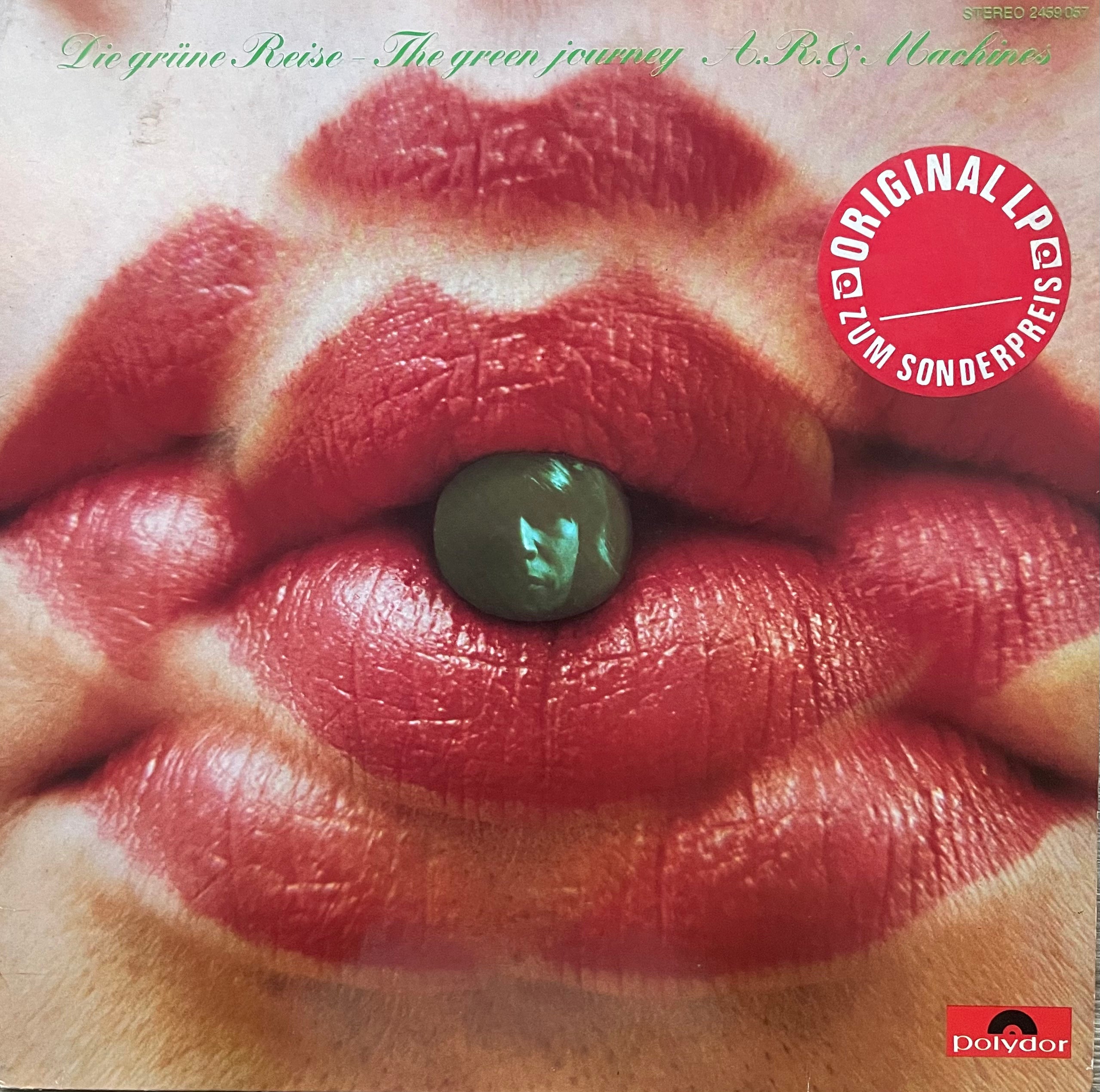 A.R. & Machines – Die Grüne Reise - The Green Journey | Repress GER