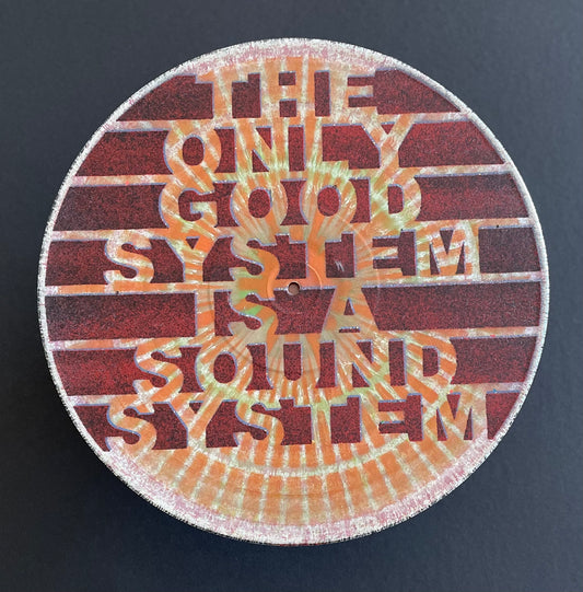 The Only Good System Is A Sound System | Plattenkunst