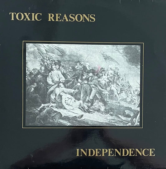 Toxic Reasons – Independence | Reissue GER 1989 | Inkl. Poster