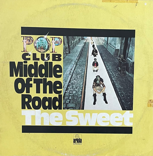 Middle Of The Road, The Sweet – Middle Of The Road - The Sweet | GER Unknown Year