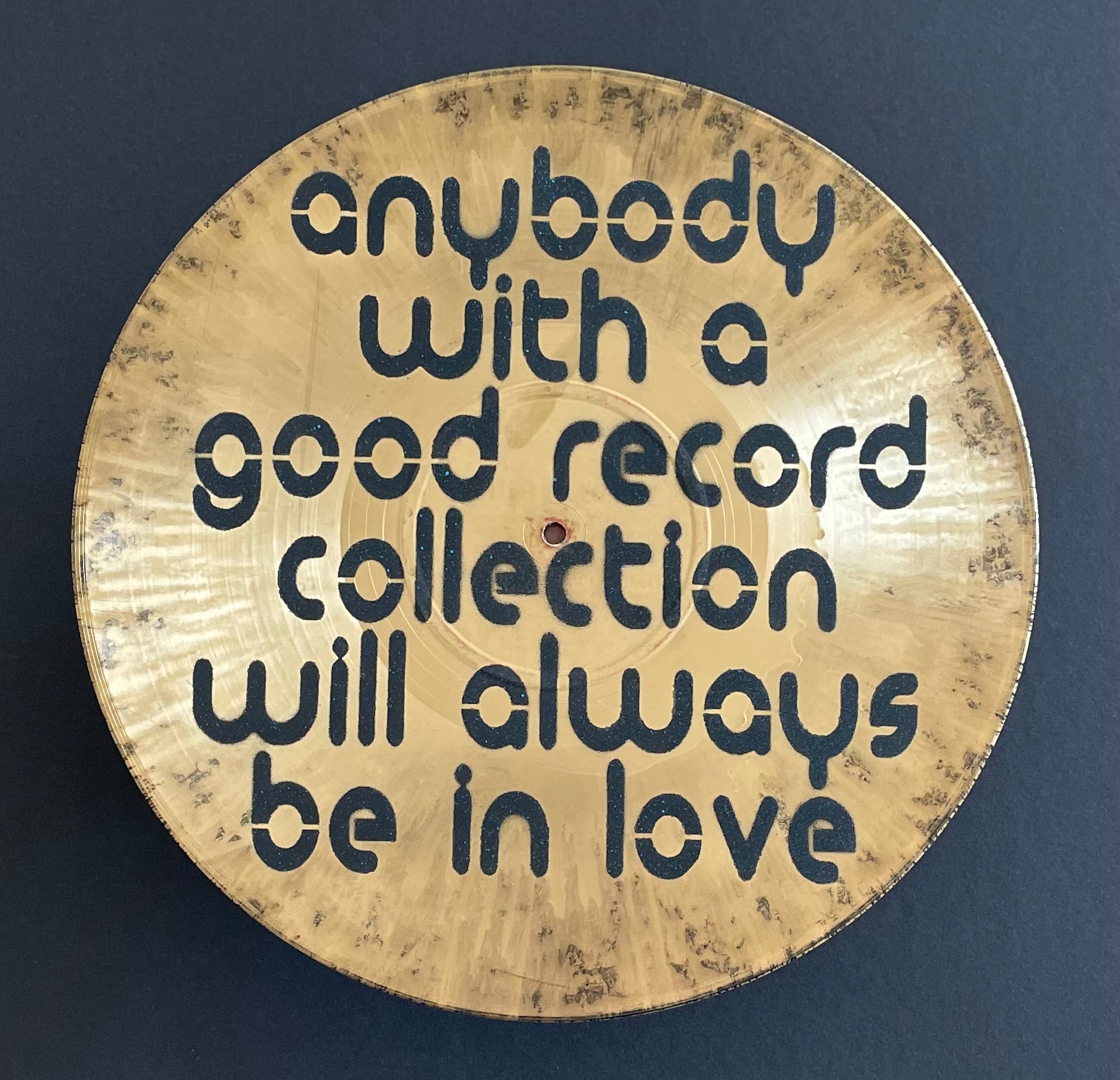 Anybody With A Good Record Collection Will Always Be In Love | Plattenkunst