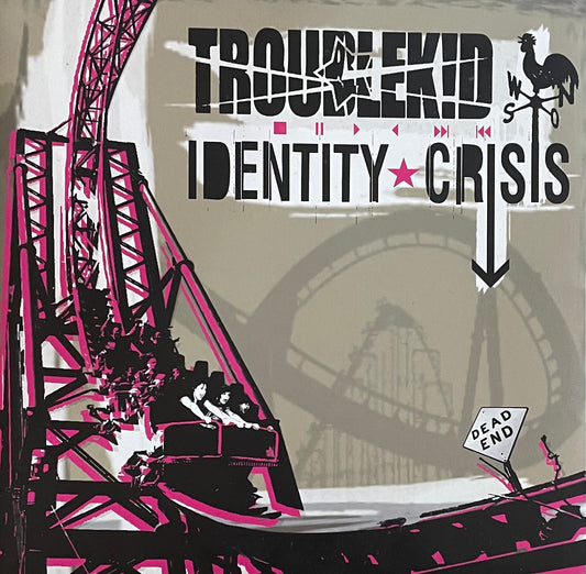 Troublekid – Identity Crisis | Orig. GER 2008