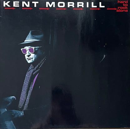 Kent Morrill – Hard To Rock Alone | Orig. GER 1987 | White Lable - Ungeprüftes Muster - Testpressung