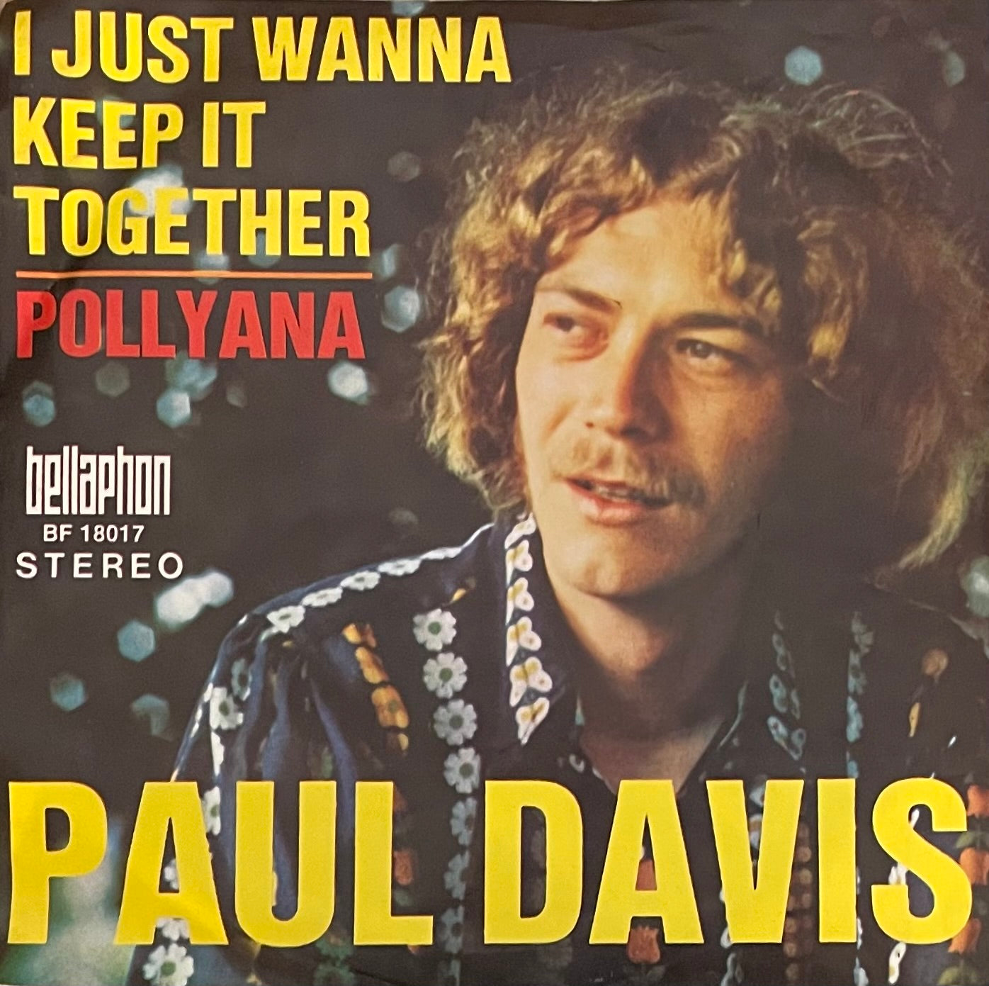 Paul Davis – I Just Wanna Keep It Together / Pollyana | Orig. GER 1970