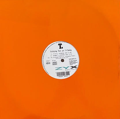 T. – Nothing But An F-Thang | Orig. EU 1996