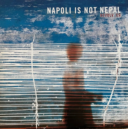 Napoli Is Not Nepal – Revolv_er | Orig. GER 2002