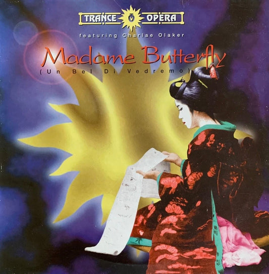 Trance Opera featuring Charlae Olaker – Madame Butterfly (Un Bel Di Vedreno) | Orig. GER 1996