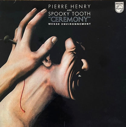 Pierre Henry Avec Spooky Tooth – Ceremony (Messe Environnement) | Orig. FRA 1970