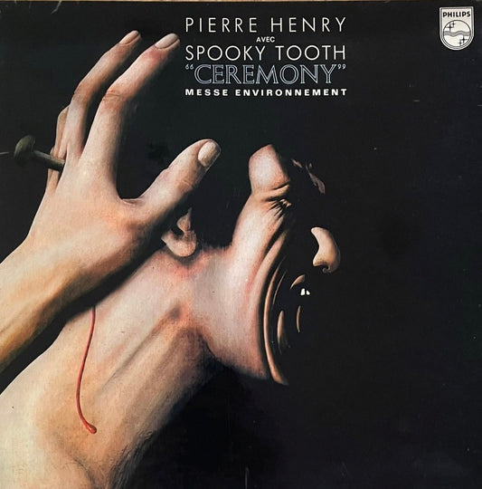 Pierre Henry Avec Spooky Tooth – Ceremony (Messe Environnement) | Orig. FRA 1970
