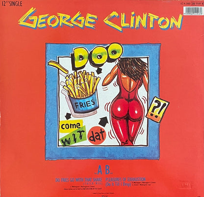 George Clinton – Do Fries Go With That Shake | Orig. GER 1986