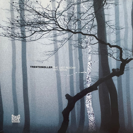 Trentemøller – The Last Resort (Vinyl Edition) | Orig. GER 2006