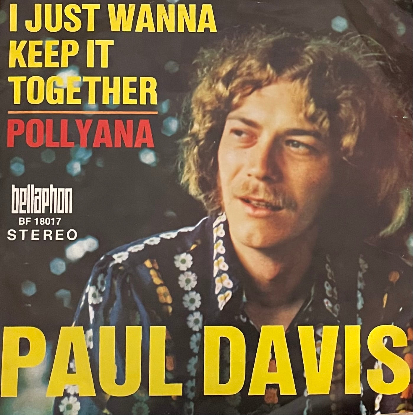 Paul Davis – I Just Wanna Keep It Together / Pollyana | Orig. GER 1970