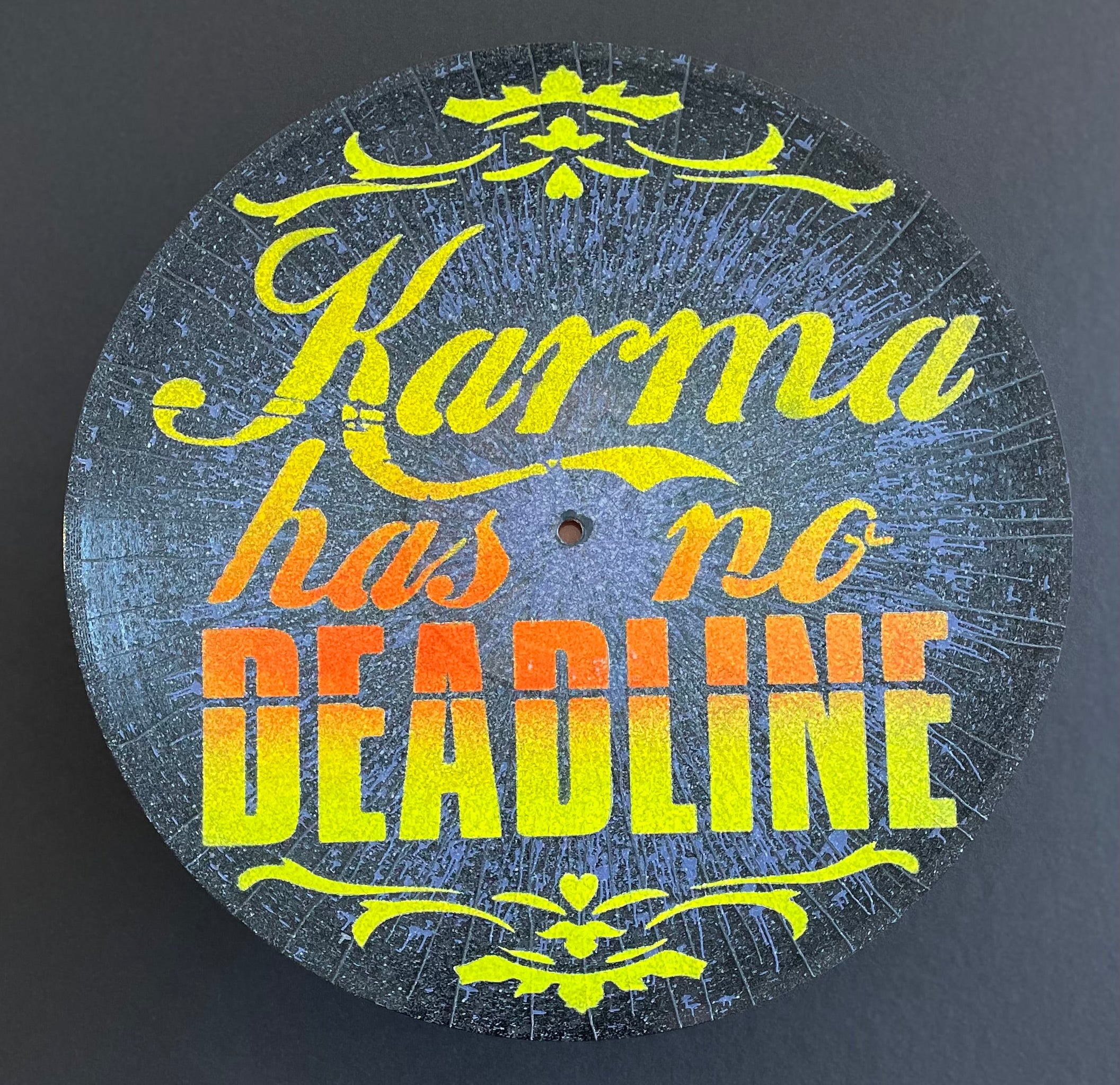 Karma Has No Deadline | Plattenkunst