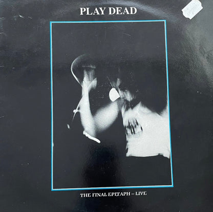 Play Dead – The Final Epitaph - Live | Orig. UK 1987