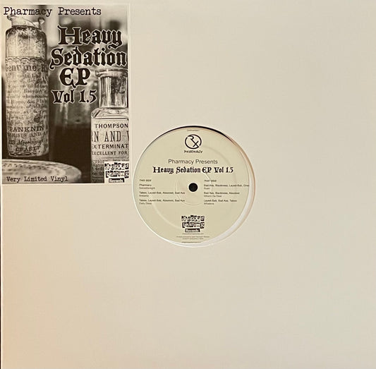 Various – Pharmacy Presents Heavy Sedation EP Vol 1.5 | Orig. UK 2015 | Limited to 200