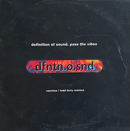 Definition Of Sound – Pass The Vibes (Sanchez / Todd Terry Remixes) | Orig. EU 1995