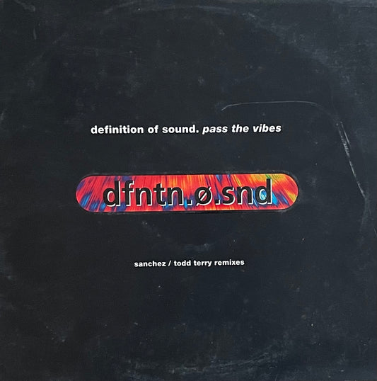 Definition Of Sound – Pass The Vibes (Sanchez / Todd Terry Remixes) | Orig. EU 1995