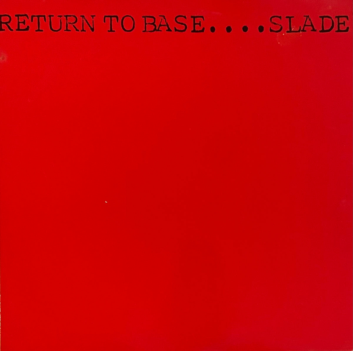 Slade – Return To Base | Orig. NED 1980