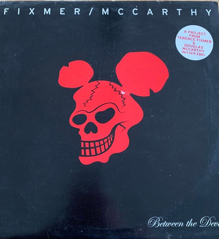 Fixmer / McCarthy – Between The Devil... | Orig. FRA 2004